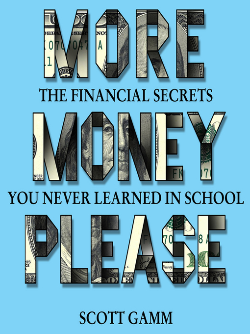 Title details for More Money Please by Scott Gramm - Available